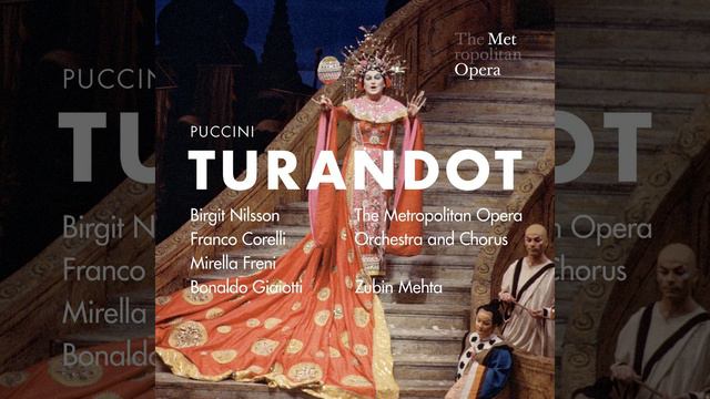 Giacomo Puccini "Turandot" (03/12/1966, MET) - Birgit Nilsson, Franco Corelli, Mirella Freni смотреть онлайн