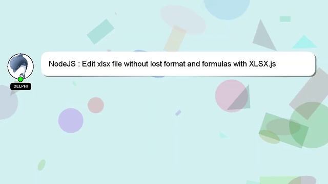NodeJS : Edit xlsx file without lost format and formulas with XLSX.js смотреть онлайн