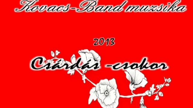 Kovacs-muzsika / Csárdás-csokor смотреть онлайн