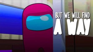 Finish the mission among us song