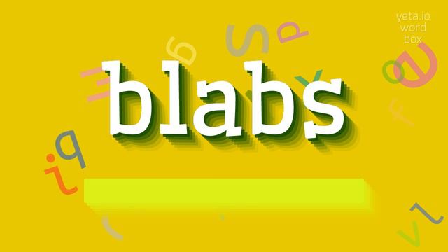 BLABS - HOW TO PRONOUNCE BLABS? #blabs смотреть онлайн