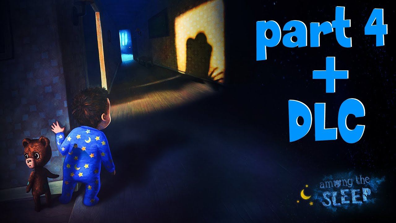 Among the Sleep ( «Среди сна») Прохождение #4 - Финал игры + DLC «Пролог» смотреть онлайн