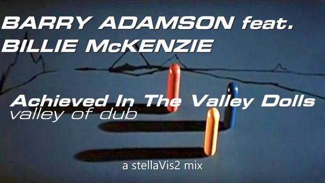 Barry Adamson feat. Billie McKenzie - Achieved In The Valley Of Dolls (Valley of Dub) смотреть онлайн