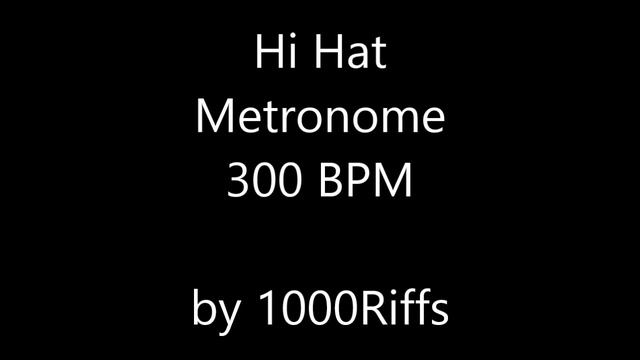 Hi Hat Metronome 300 BPM смотреть онлайн