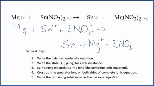 How to Write the Net Ionic Equation for Mg + Sn(NO3)2 = Sn + Mg(NO3)2 смотреть онлайн