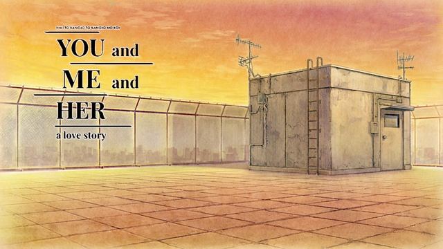 Every Boy Has His Dream(Akebono's theme) YOU and ME and HER - a love story OST смотреть онлайн