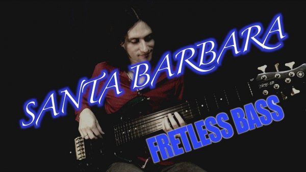 Santa Barbara - Fretless Bass Cover