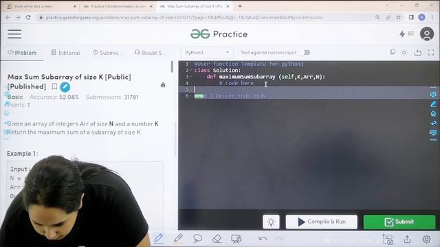 Max sum subarray of size k | School Practice Problem | GeeksforGeeks смотреть онлайн