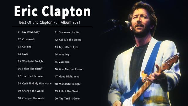 Eric Clapton  💖  Eric Clapton Popular Songs  💖  Best Of Eric Clapton Full Album 2022