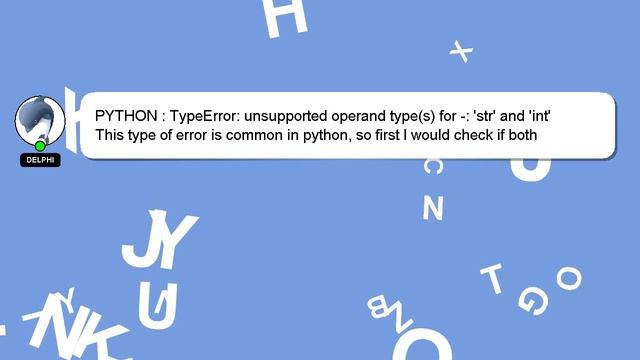 PYTHON : TypeError: unsupported operand type(s) for -: 'str' and 'int' смотреть онлайн
