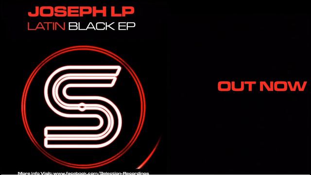 Joseph LP ''Latin Black'' (Original Mix) смотреть онлайн