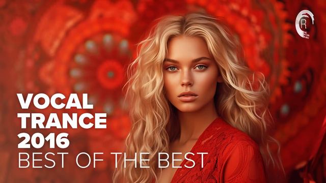 VOCAL TRANCE 2016 - BEST OF THE BEST FULL ALBUM