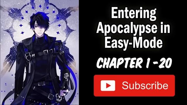 Entering Apocalypse in Easy-Mode 1- 20| WebNovel | Audiobook смотреть онлайн