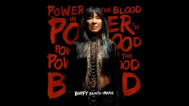 Buffy Sainte-Marie - Sing Our Own Song (Power In The Blood 2015) смотреть онлайн