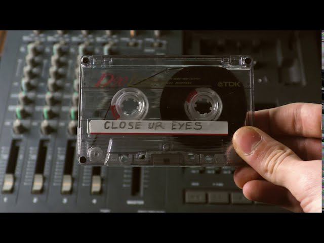 CLOSE UR EYES (TAPE LOOP) смотреть онлайн