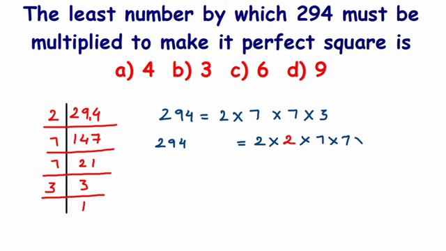 The least number by which 294 must be multiplied to make it perfect square is a)4 b)3 c)6 d)9 смотреть онлайн