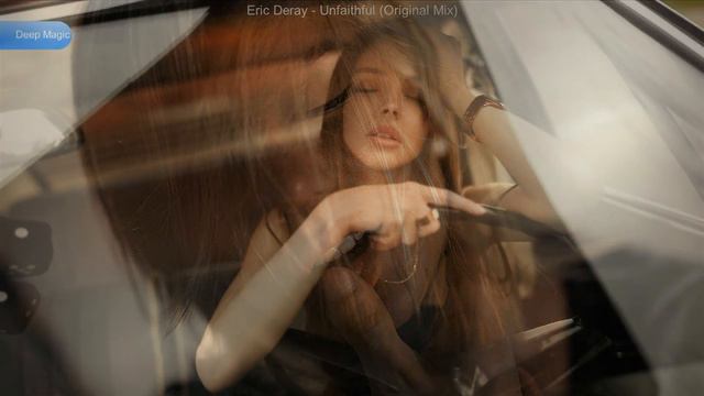Eric Deray - Unfaithful (Original Mix)
