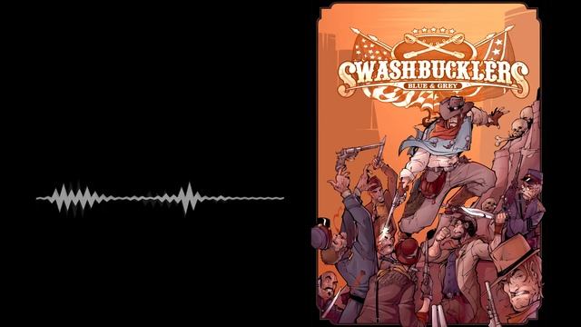 Swashbucklers Blue vs Grey OST - Armoury смотреть онлайн