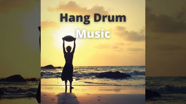 Song of the Morning (Hang Drums) смотреть онлайн
