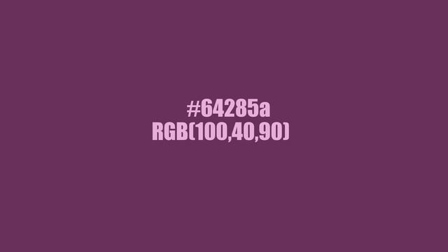 #64285a RGB(100,40,90) смотреть онлайн