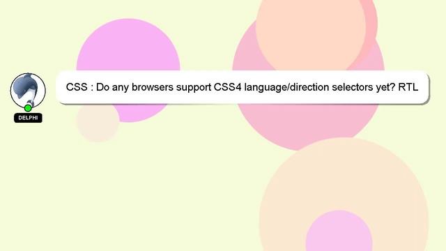 CSS : Do any browsers support CSS4 language/direction selectors yet? RTL TTB смотреть онлайн