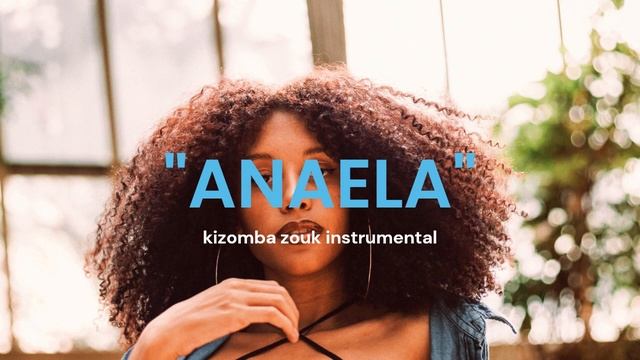 kizomba zouk Instrumental ("Anaela") Anderson Mario x Button rose type beat смотреть онлайн