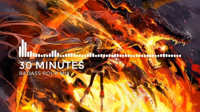 30 MINUTES ✘ BADASS MUSIC MIX 2023 ✘ ROCK MIX смотреть онлайн
