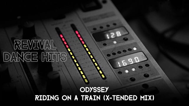 Odyssey - Riding On A Train (X-Tended Mix) [HQ] смотреть онлайн