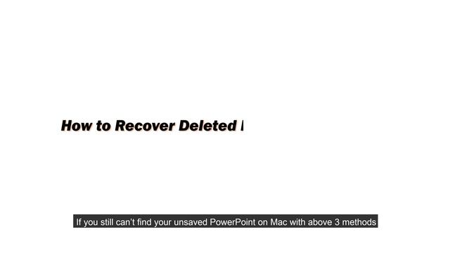 【Mac PowerPoint Recovery】How to Recover Unsaved or Deleted PowerPoint Files on Mac in 6 Ways? смотреть онлайн