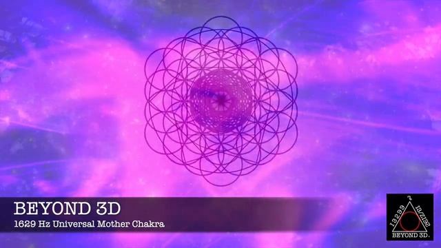 Beyond 3D - 120 - S04E19 - B3D presents 1629 Hz Universal Mother CHAKRA смотреть онлайн