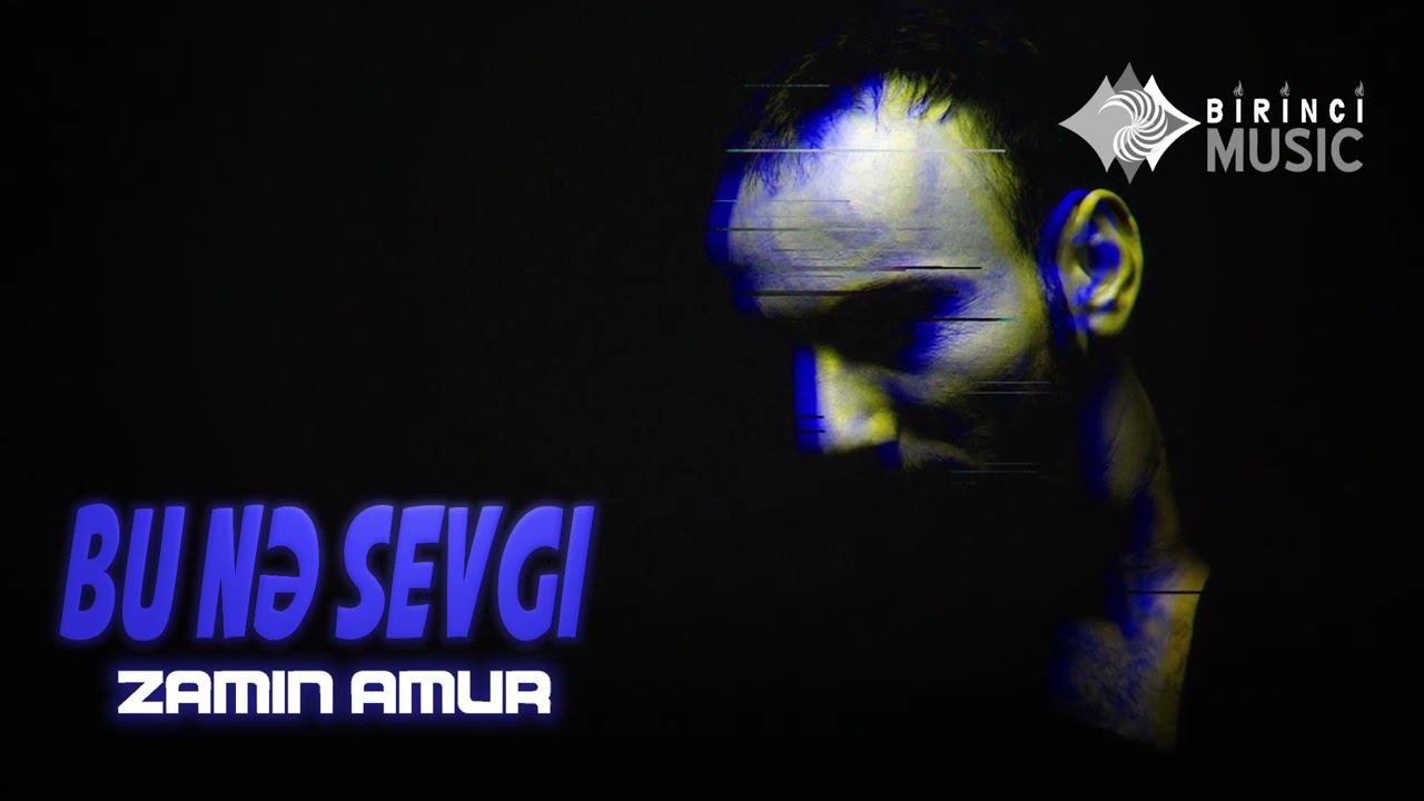 Zamin Amur - Bu ne sevgi (Official Audio) смотреть онлайн