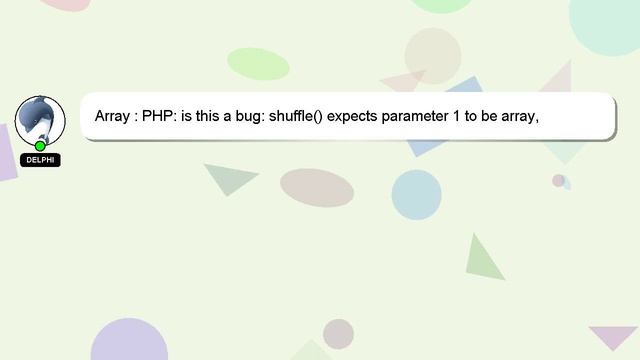 Array : PHP: is this a bug: shuffle() expects parameter 1 to be array, object given? смотреть онлайн
