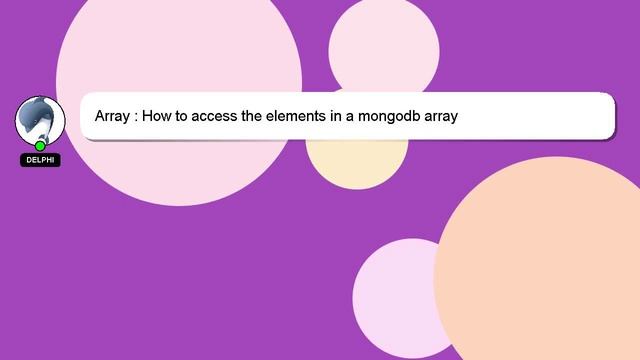 Array : How to access the elements in a mongodb array смотреть онлайн