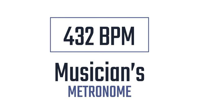 432 BPM - Metronome смотреть онлайн