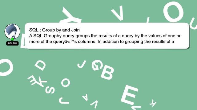 SQL : Group by and Join смотреть онлайн