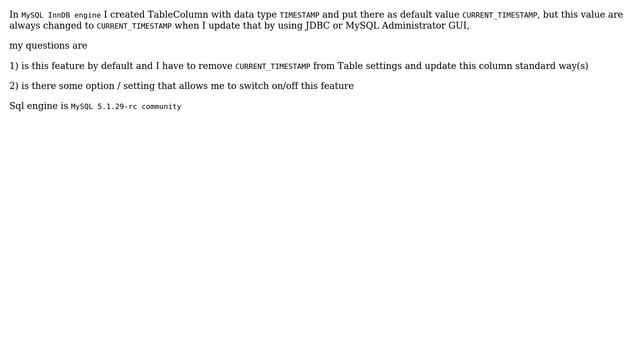 Databases: MySQL unclearness about DataType TIMESTAMP with DefaultValue CURRENT_TIMESTAMP смотреть онлайн
