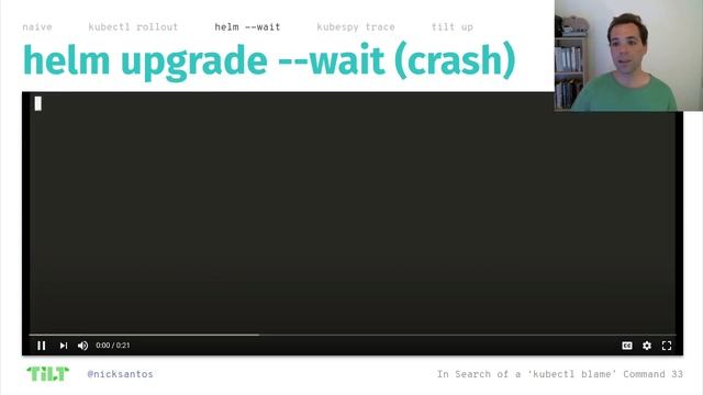 In Search Of A `kubectl blame` Command - Nick Santos, Tilt смотреть онлайн