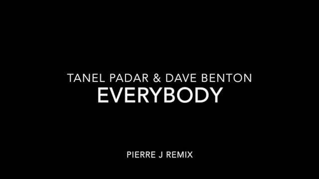 Tanel Padar & Dave Benton - Everybody (Pierre J remix) смотреть онлайн