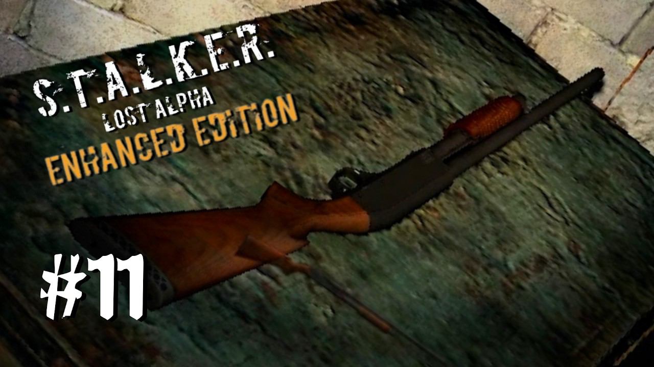 ОБНЕС БАНДИТСКИЙ СКЛАД ► S.T.A.L.K.E.R. Lost Alpha Enhanced Edition ► #11 смотреть онлайн