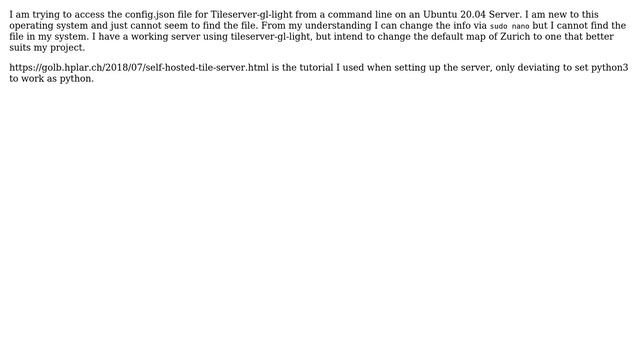 GIS: Accessing the config.json in tileserver-gl-light from Ubuntu 20.04 server via command line смотреть онлайн