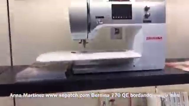 Bernina 770QE bordando y algunas cosas más www.sewpatch.com смотреть онлайн