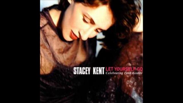 Stacey Kent I'm Putting All My Eggs in One Basket смотреть онлайн