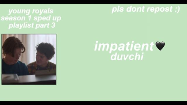 Young Royals Season 1 Sped Up Playlist P.3 FINAL PART!! Bc Young Royals Season 2 Is Coming Tmr 😭✋