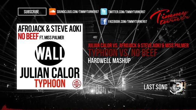 Julian Calor vs. Afrojack & Steve Aoki & Miss Palmer - Typhoon vs. No Beef (Hardwell Mashup) смотреть онлайн