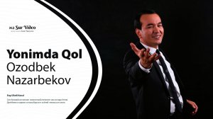 Ozodbek Nazarbekov - Yonimda qol
