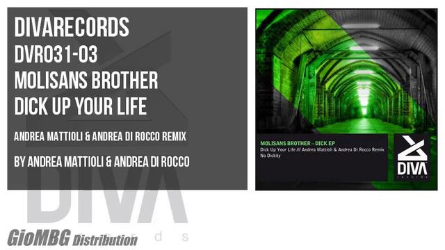 Molisans Brother - Dick Up Your Life [Andrea Mattioli & Andrea Di Rocco Remix] DVR031 смотреть онлайн