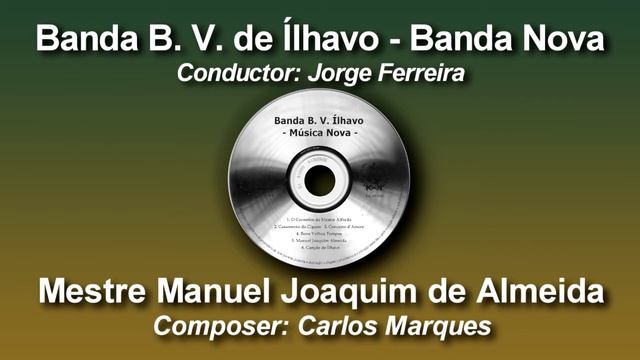 Mestre Manuel Joaquim de Almeida - Carlos Marques ♫ Marcha смотреть онлайн
