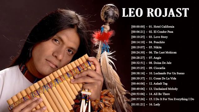 Leo Rojas Greatest Hits Full Album 2021 | The Best of Pan Flute 2021 смотреть онлайн