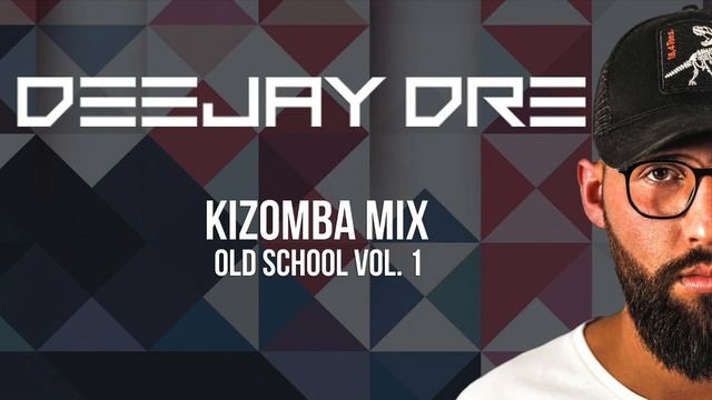 DJ DRÉ - KIZOMBA MIX OLD SCHOOL VOL.1 смотреть онлайн