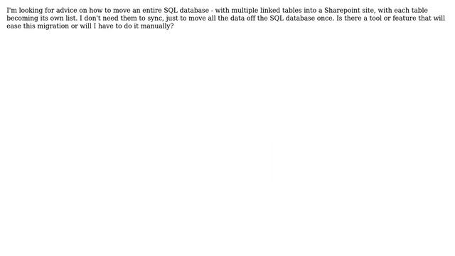 Sharepoint: Migrate entire SQL Server Database into a SharePoint site? смотреть онлайн